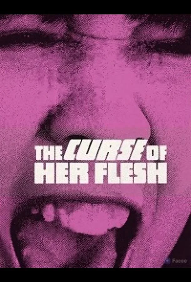 Проклятие её плоти 1968 смотреть фильм онлайн бесплатно